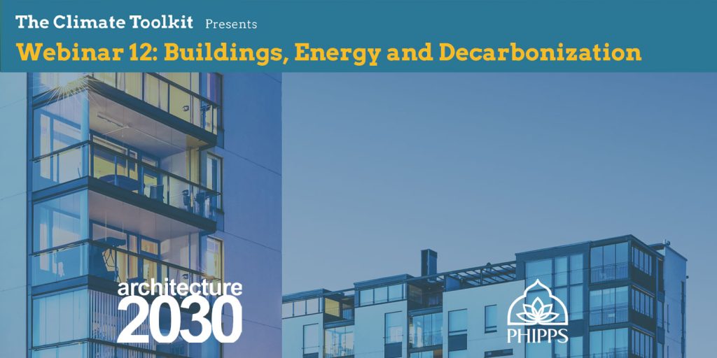 Webinar 12: Buildings, Energy and Decarbonization